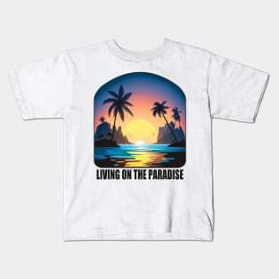 Living on the Paradise - Tropical Vibes Kids T-Shirt